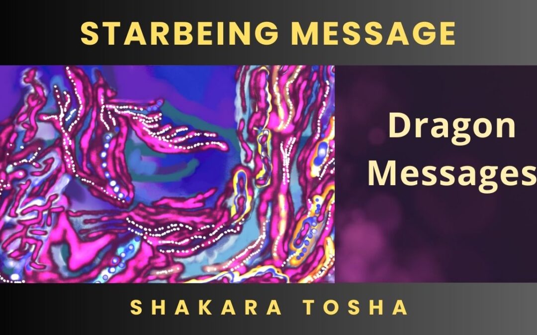 STAR MESSAGE: Message From The Dragons